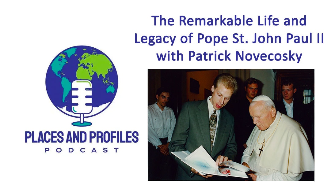Podcast: The Remarkable Life of John Paul II