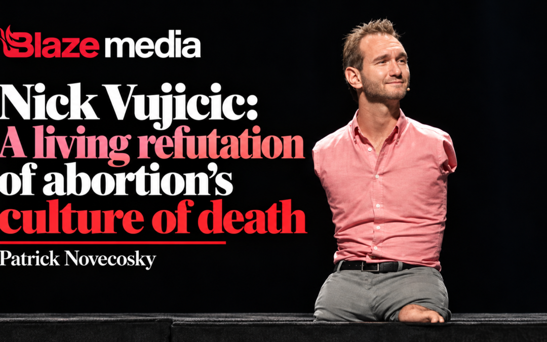 The Blaze: Nick Vujicic: A living refutation of abortion’s culture of death