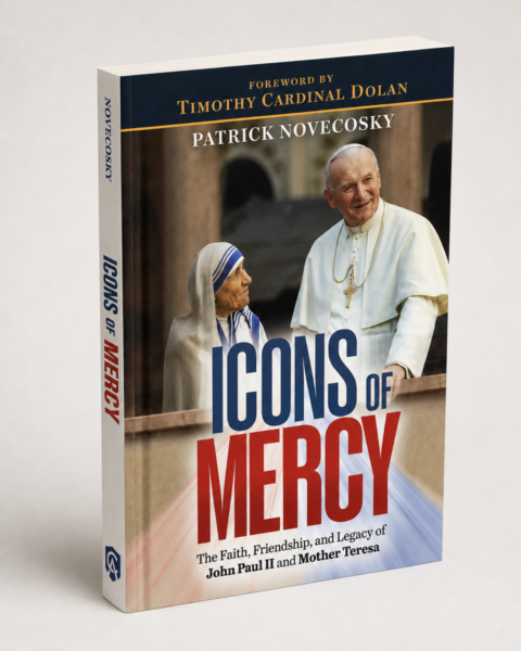 Image of Patrick Novecosky's New Book ICONS OF MERCY The Faith, Friendship, and Legacy of John Paul II and Mother Teresa