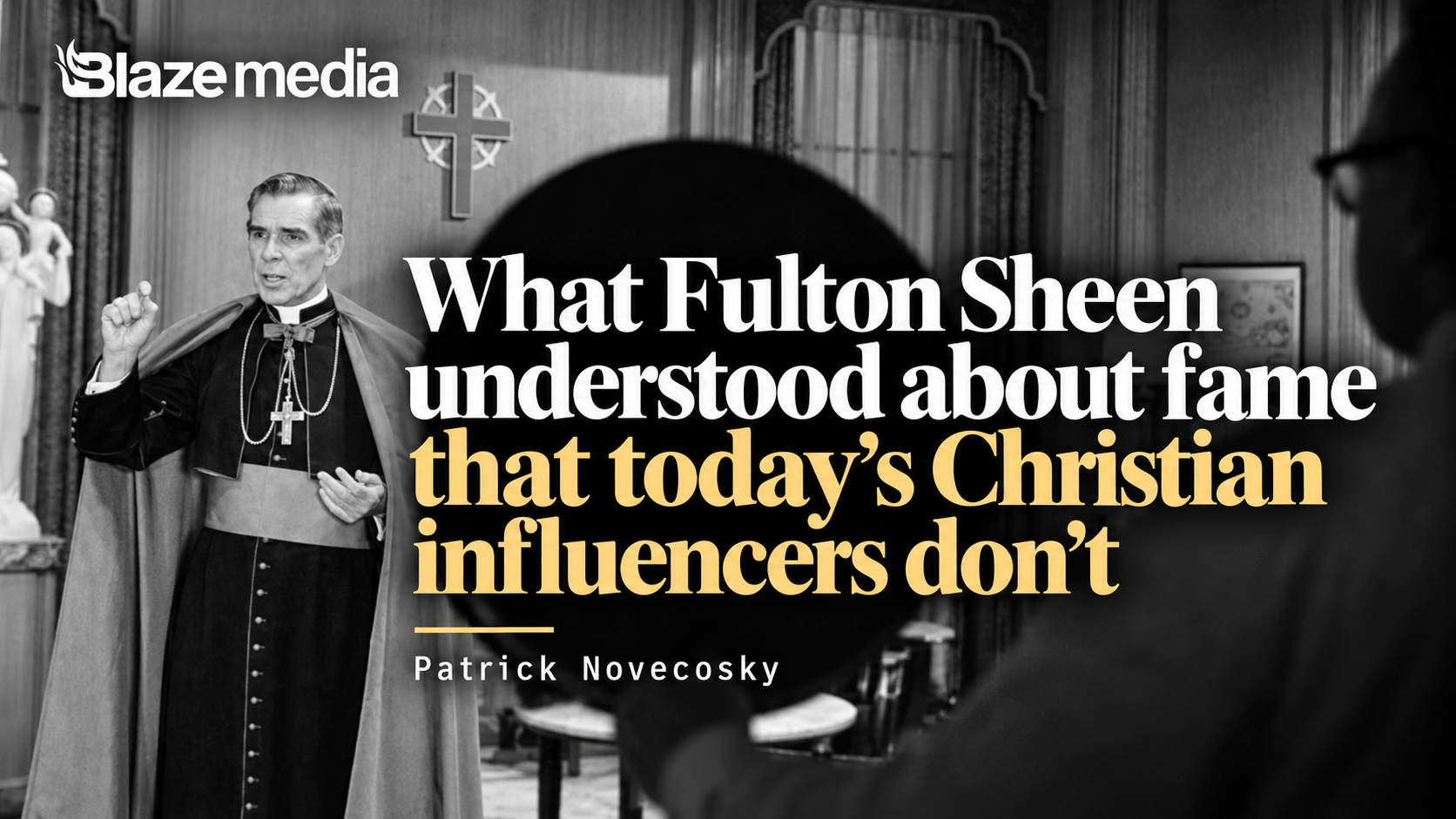 The Blaze: What Fulton Sheen understood about fame that today’s Christian influencers don’t